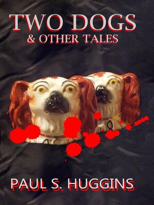 cover image of Two Dogs & Other Tales